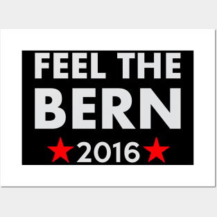 Feel the Bern 2016 Posters and Art